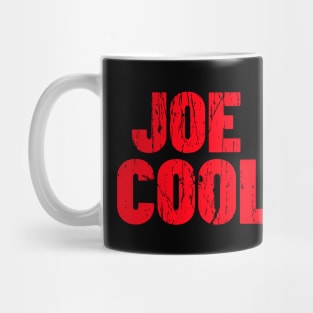 JOE COOL Mug